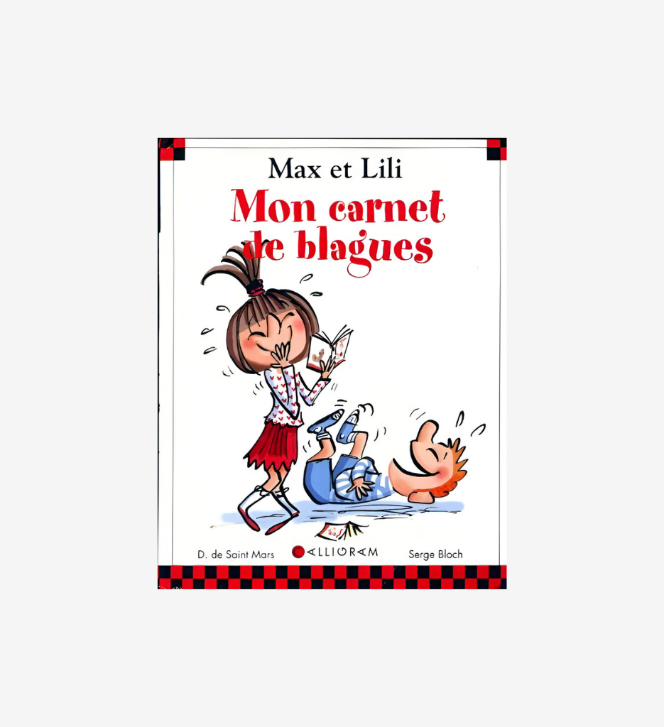 Max et Lili : mon carnet de blagues