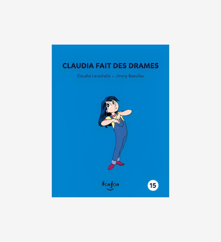 Claudia fait des drames