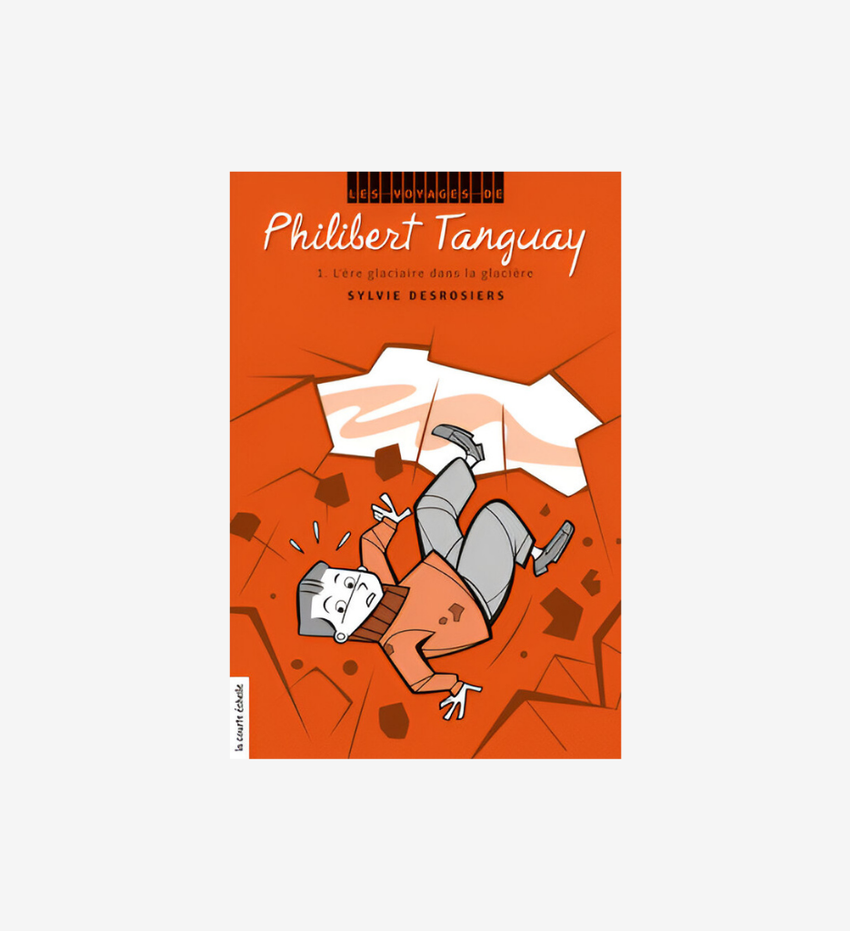 Philibert Tanguay T1 : l'ère glaciaire dans la glacière