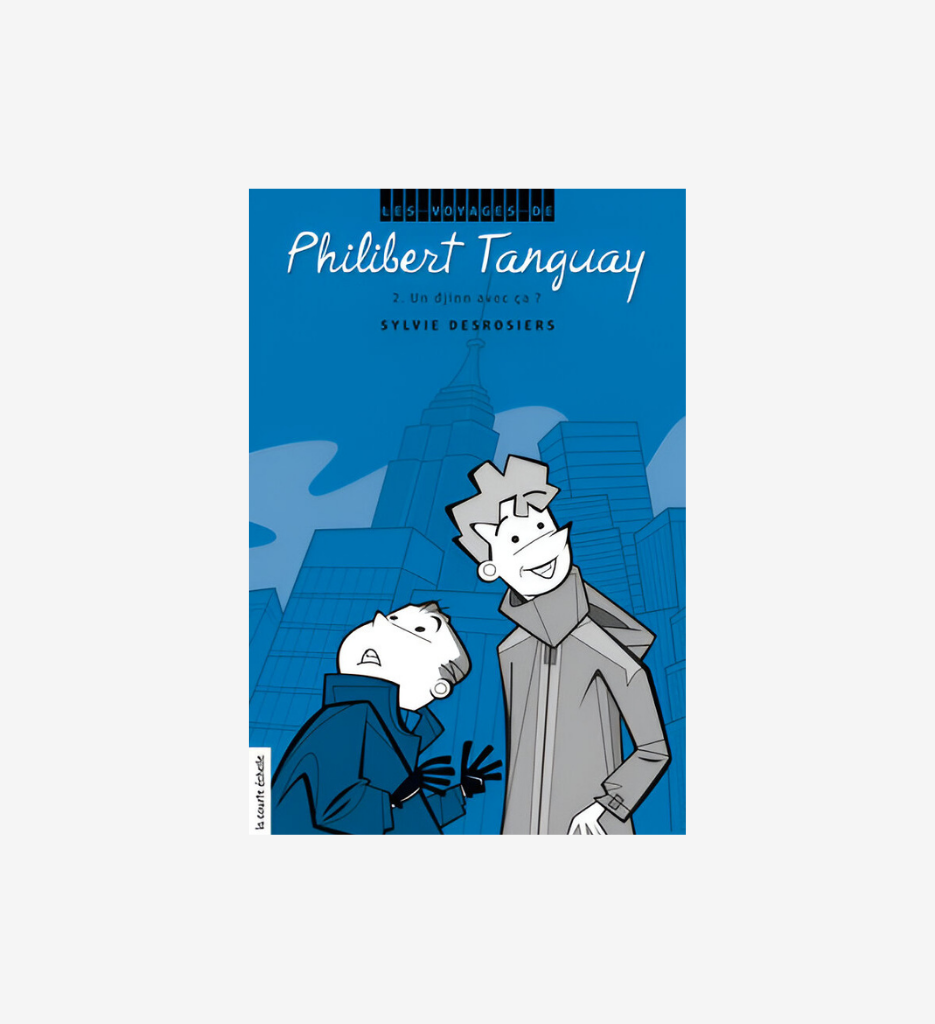Philibert Tanguay T2 : Un djinn avec ça
