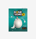 Eclair de genie 3 eme annee - 2e edition cahier de savoirs et d’activites