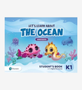 Let's Learn About the Ocean K1 Immersion Student's Book and eBook with Digital Resources