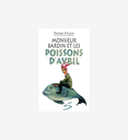 Monsieur Bardin et les Poissons d'Avril