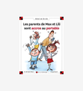 Les parents de max et lili sont accros au portable