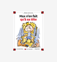Max n'en fait qu'e sa t^te